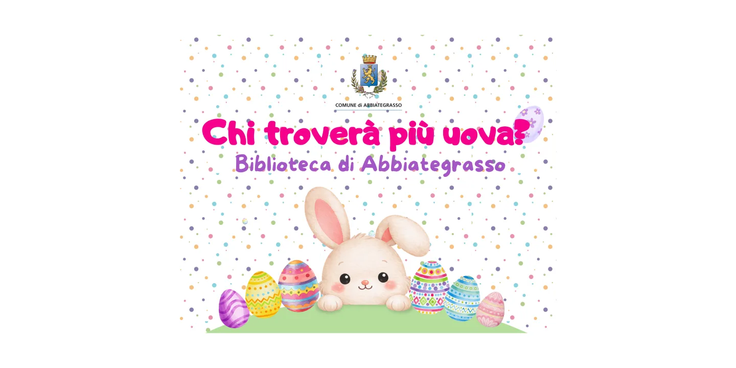 Eventi in Abbitegrasso: Chi troverà più uova?
