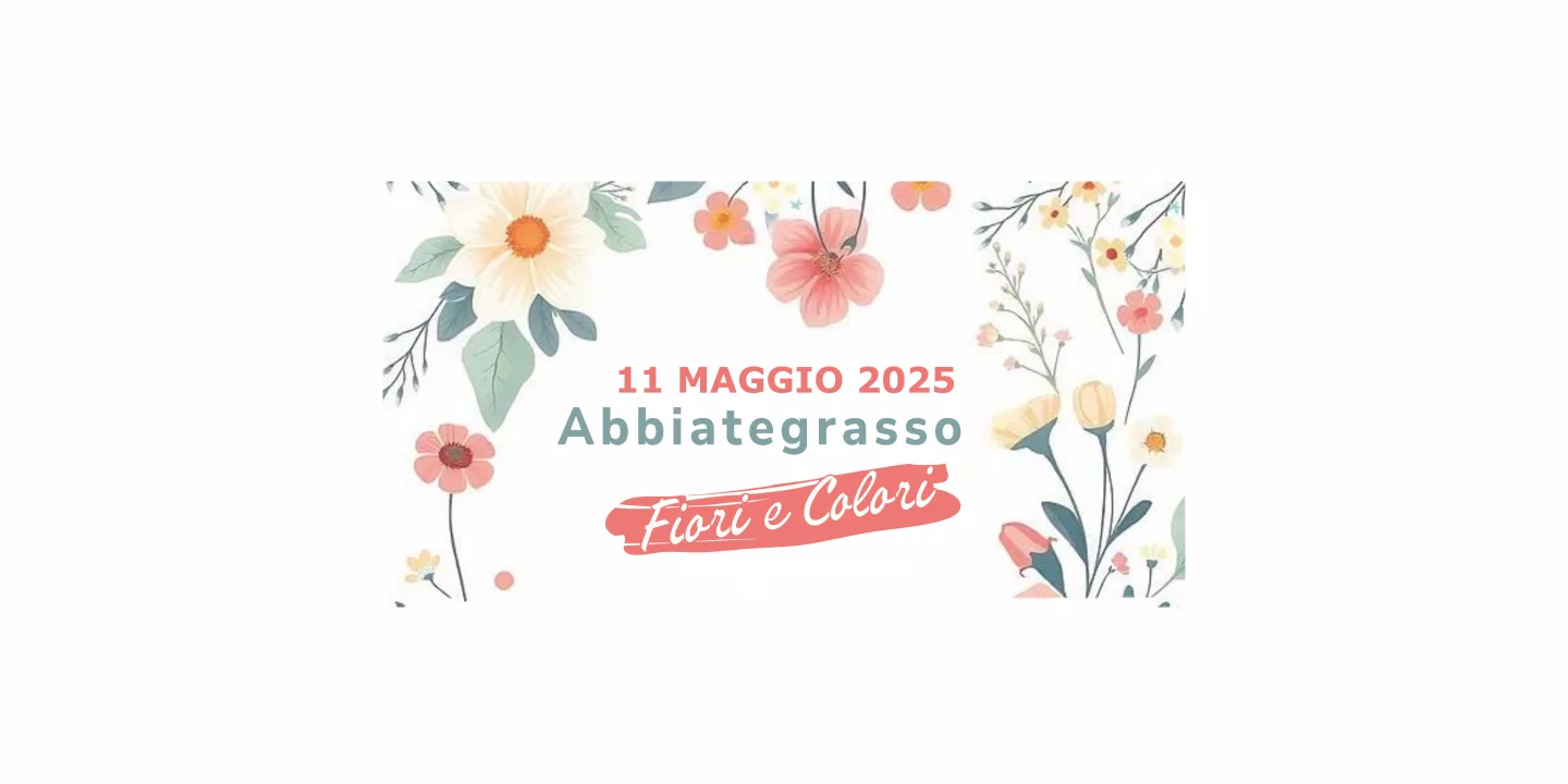 Eventi in Abbitegrasso: Fiori e Colori