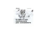 Il lupo e noi: conoscere per coesistere