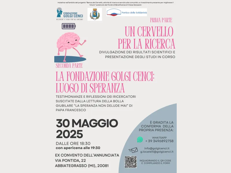 UN CERVELLO PER LA RICERCA - LA FONDAZIONE GOLGI CENCI: LUOGO DI SPERANZA